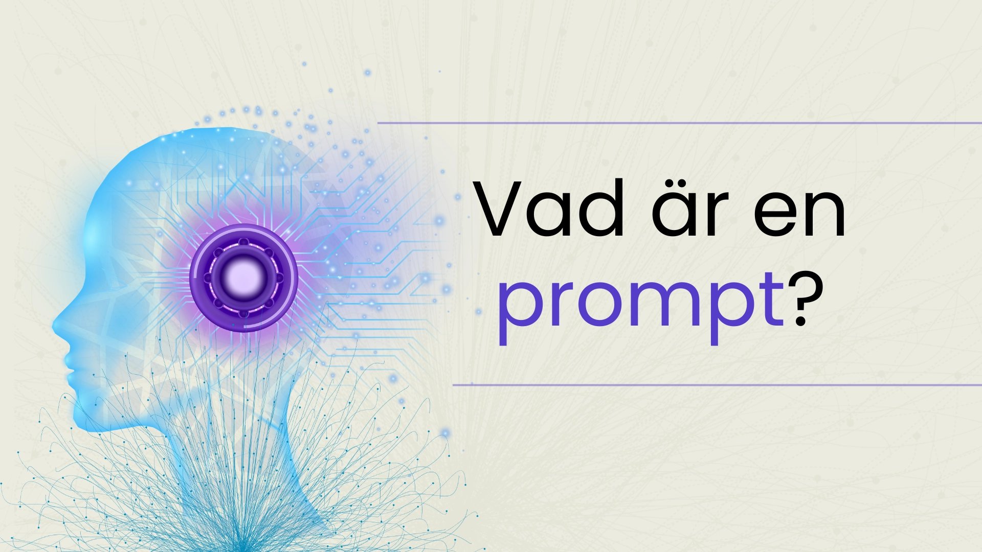 Omslagsbild med AI-huvud och rubrik "Vad är en prompt?".